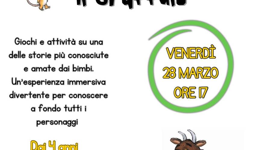 POMERIGGIO CON IL GRUFFALO’